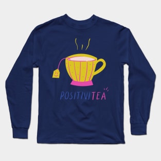 Positive tea Long Sleeve T-Shirt